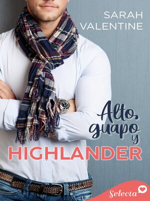 cover image of Alto, guapo y highlander